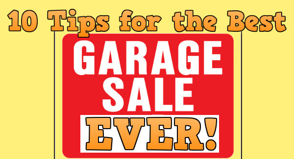 -10 Tips for the Best Garage Sale Ever